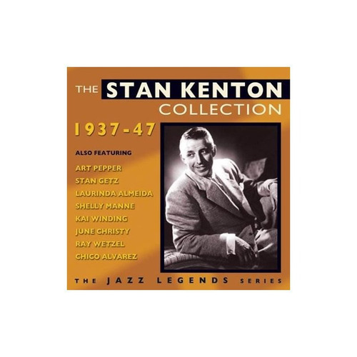 Kenton Stan Stan Kenton Collection 1937-47 Usa Import Cd