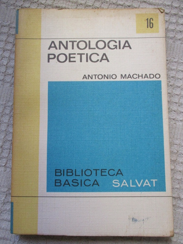 Antonio Machado - Antología Poética