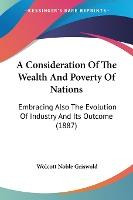 Libro A Consideration Of The Wealth And Poverty Of Nation...