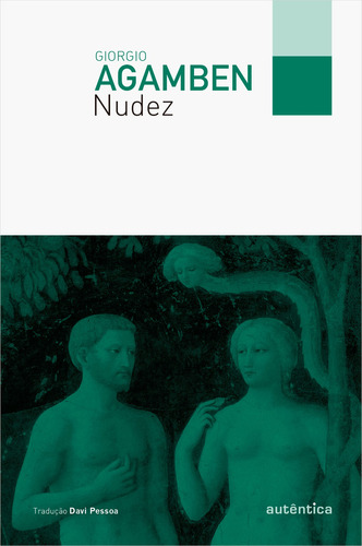 Nudez, De Agamben, Giorgio. Editora Autêntica, Edição 1 Em Português