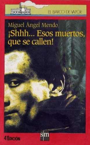Shhh Esos Muertos Que Se Callen, De Mendo, Miguel Angel. Editorial Sm España, Tapa Tapa Blanda En Español