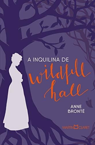 Livro A Inquilina De Wildfell Hall