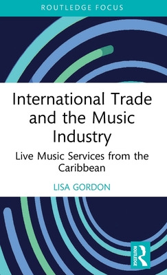Libro International Trade And The Music Industry: Live Mu...