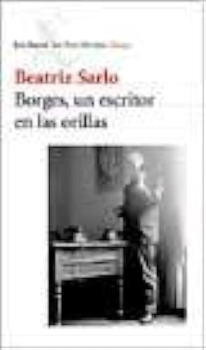 Libro Borges Un Escritor En Las Orillas De Beatríz Sarlo Sei