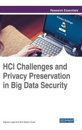 Libro Hci Challenges And Privacy Preservation In Big Data...