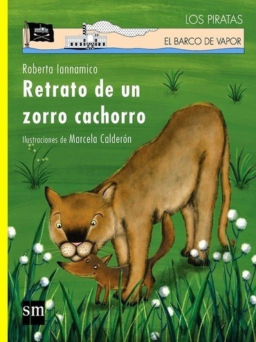 Libro - Retrato De Un Zorro Cachorro - Roberta Iannamico