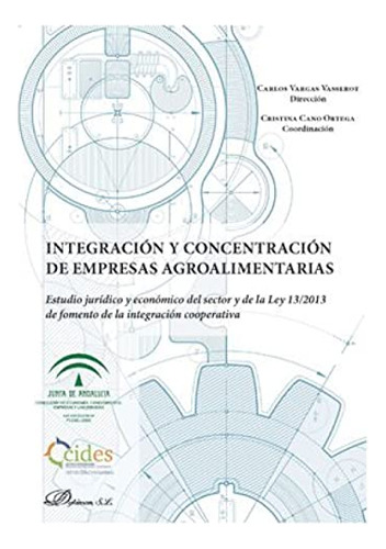 Libro Integración Y Concentración De Empresas Agroalimentari