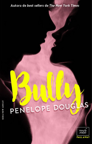 Bully (fall Away-1) - Douglas, Penelope