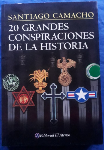 20 Grandes Conspiraciones De La Historia   Santiago Camacho 
