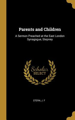 Libro Parents And Children: A Sermon Preached At The East...