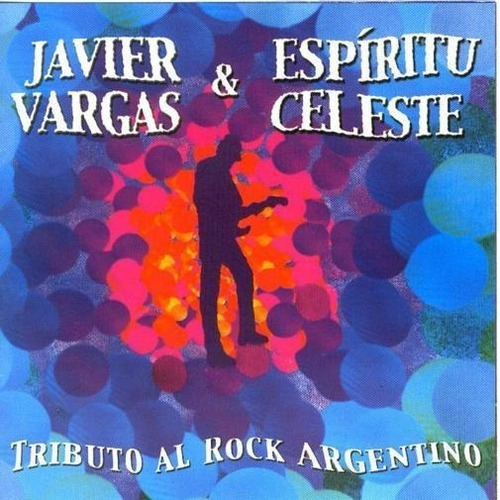 Cd Javier Vargas & Espiritu Celeste Tribut Rock