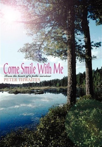 Come Smile With Me - Peter Thwaites