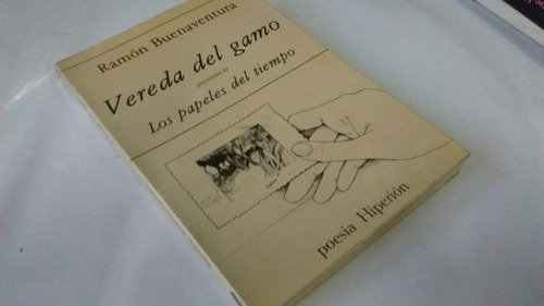  Vereda Del Gamo . Ramon Buenaventura. Ed. Hiperión