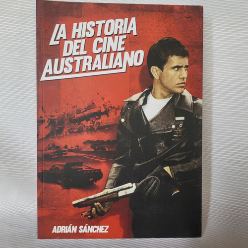 La Historia Del Cine Australiano Adrian Sanchez T&b Editores