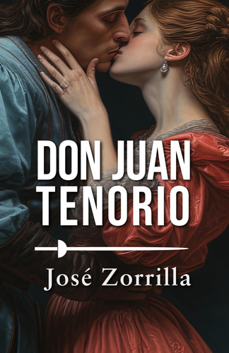 Libro: Don Juan Tenorio: Edición Para Eso Y Bachillerato (sp