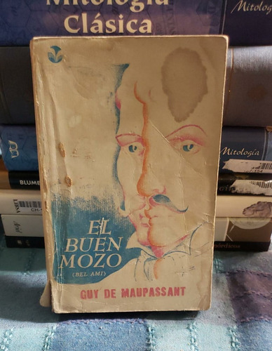 El Buen Mozo - Guy De Maupassant