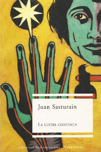 La Lucha Continúa - Juan Sasturain - Nuevo