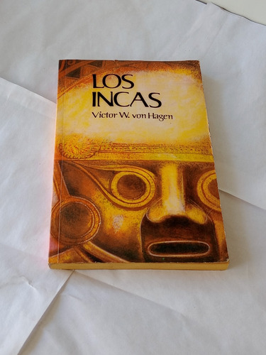 Los Incas - Víctor W. Von Hagen -