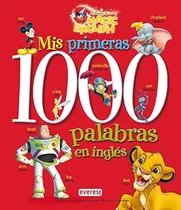 Comprar Los Primeras 1000 Palabras En Ingles 1 Col.bilingue Disney
