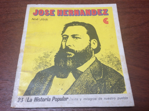 Jose Hernandez - Noé Jitrik - Historia Popular 23