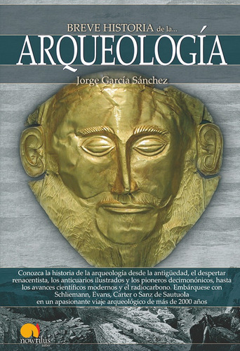 Breve Historia De La Arqueología, De Jorge García Sánchez