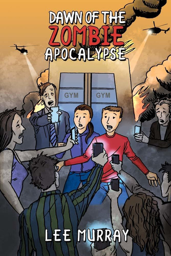 Libro Dawn Of The Zombie Apocalypse Nuevo