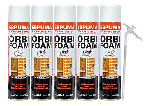 Espuma Expansiva Orbi Foam 340g 500ml - 5 Unidades