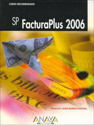 Libro Sp Facturaplus 2006 Curso Recomendado De Francisco Jav