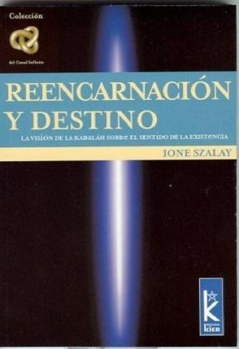 Libro - Reencarnacion Y Destino - Szalay Ione (papel)