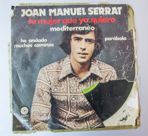 Disco Vinyl De 45 Rpm: Serrat - La Mujer Que Yo Quiero