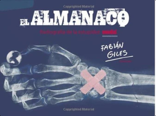 El Almanaco: Radiografia De La Estupidez Mundial (spanish Edition), De Giles, Mr. Fabian. Editorial Oem, Tapa Blanda En Español