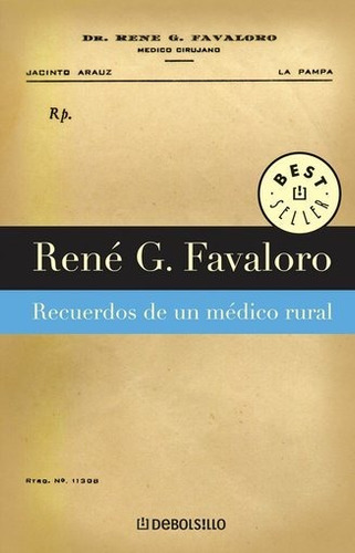Recuerdos De Un Medico Rural -   - Rene G. Favaloro