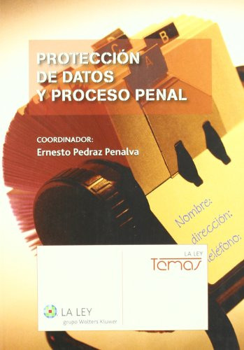 Libro Protección De Datos Y Proceso Penal De Ernesto Pedraz