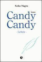 Candy Candy Lettere  Keiko Nagita Italianoaqwe