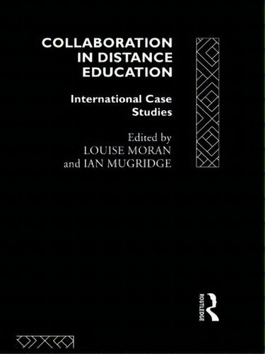 Collaboration In Distance Education, De Louise Moran. Editorial Taylor Francis Ltd, Tapa Dura En Inglés