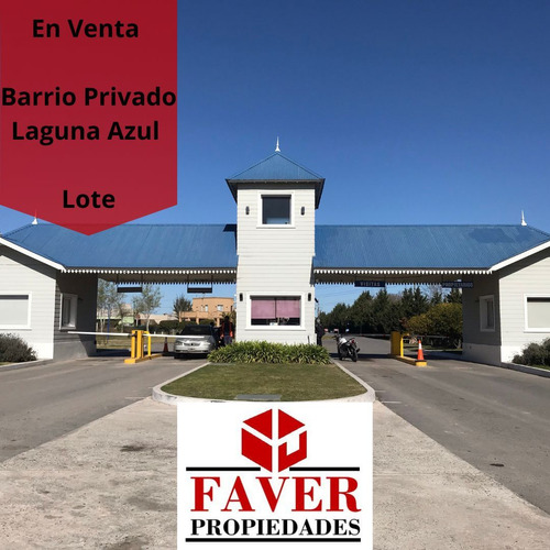 Venta Lote Barrio Privado Laguna Azul