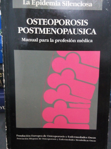 Osteoporosis Postmenopausica La Epidemia Silenciosa