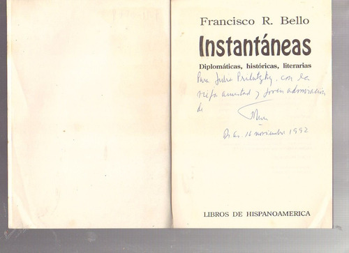 Instantáneas, Francisco R. Bello, Dedicado A J. Prilutzky F.