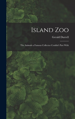 Libro Island Zoo; The Animals A Famous Collector Couldn't...