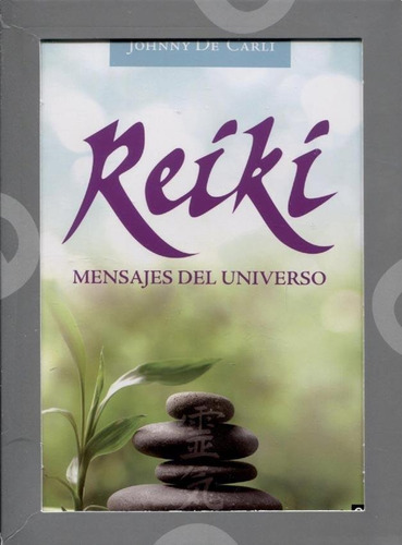 Reiki - Mensajes Del Universo - Johnny De Carli