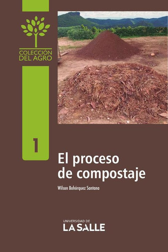 El Proceso De Compostaje, De Wilson Bohórquez Santana