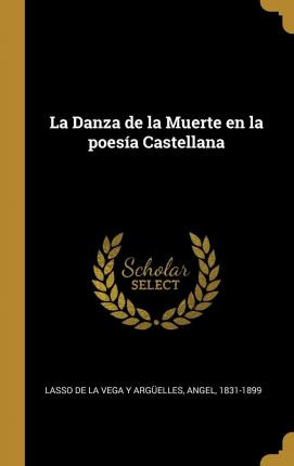 Libro La Danza De La Muerte En La Poes A Castellana - Ang...