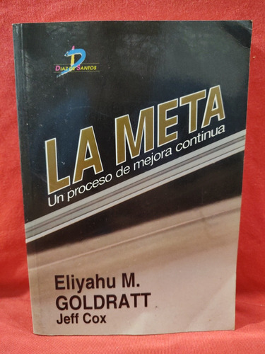 La Meta - Eliyahu Goldratt