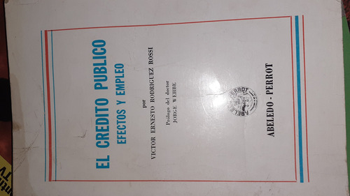 El Crédito Público Efectos Y Empleo J4