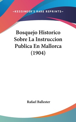 Libro Bosquejo Historico Sobre La Instruccion Publica En ...
