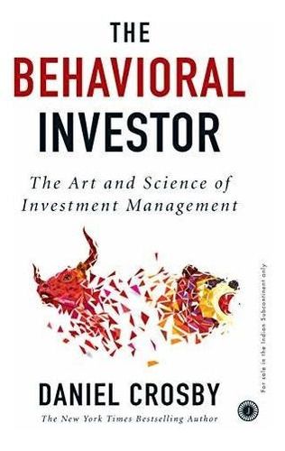 Book : The Behavioral Investor - Daniel Crosby