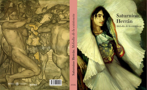 Imagen 2 de 10 de Libro Saturnino Herrán. Melodía De La Existencia.