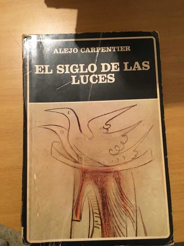 Alejo Carpentier , El Siglo De Las Luces