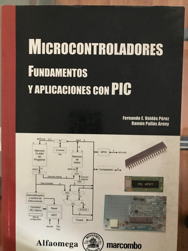 Libro, Microcontroladores Fundamentos Y Aplicaciones Con Pic
