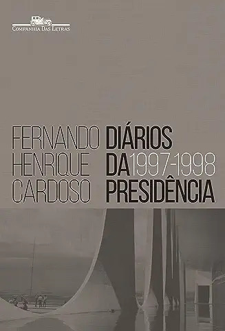Livro Diários Da Presidência 1997-1998 (volume 2) - Fernando Henrique [2016]